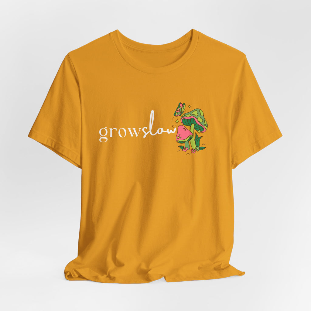 Grow Slow Mushroom T-Shirt — Botanical Relaxation Tee