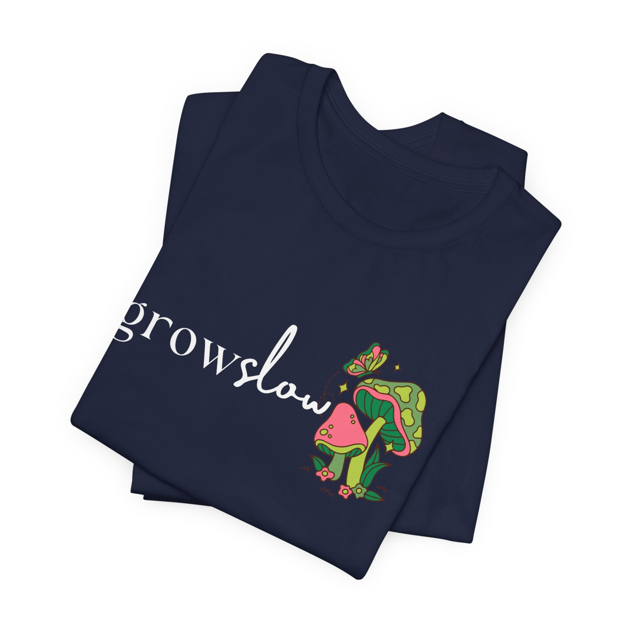 Grow Slow Mushroom T-Shirt — Botanical Relaxation Tee