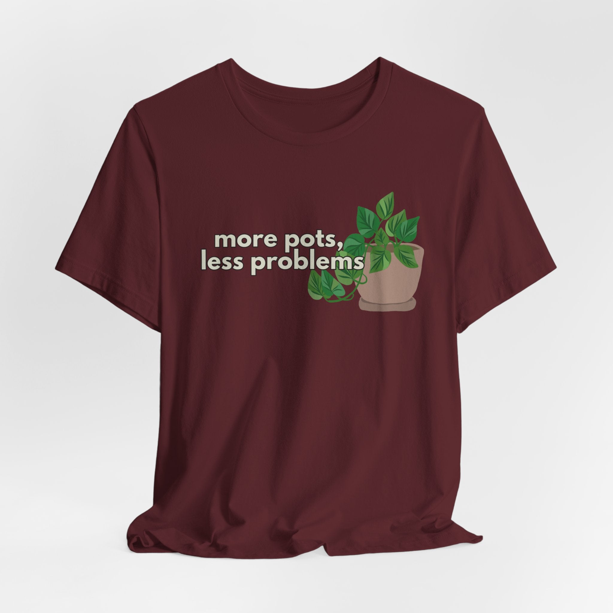 Plant Lover T‑Shirt — “More Pots, Less Problems” Graphic Tee