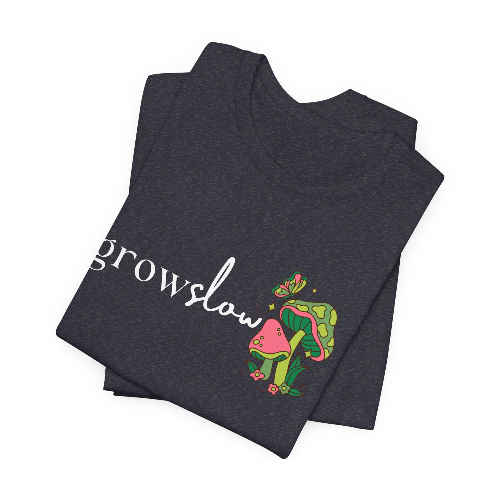 Grow Slow Mushroom T-Shirt — Botanical Relaxation Tee