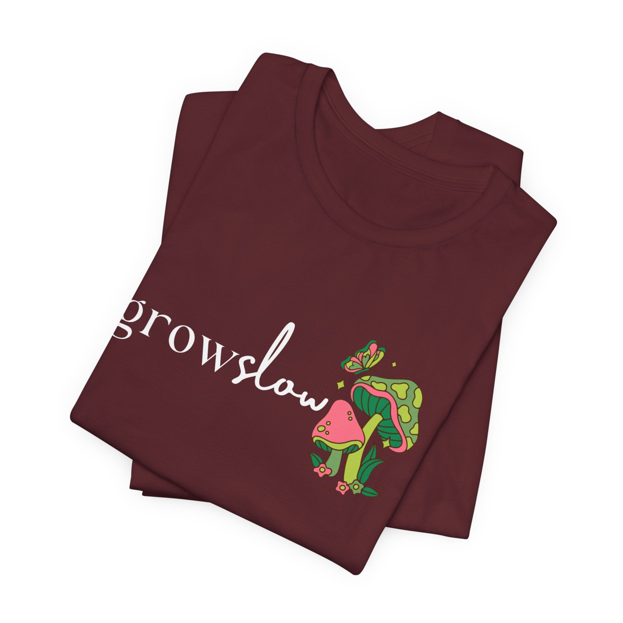 Grow Slow Mushroom T-Shirt — Botanical Relaxation Tee