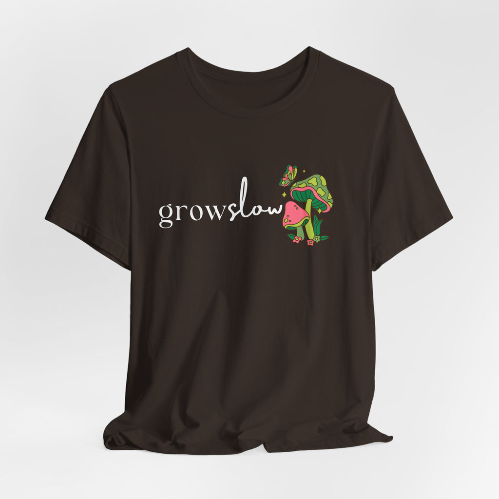 Grow Slow Mushroom T-Shirt — Botanical Relaxation Tee